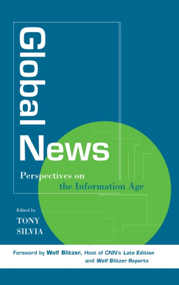 Global News : Perspectives on the Info Age