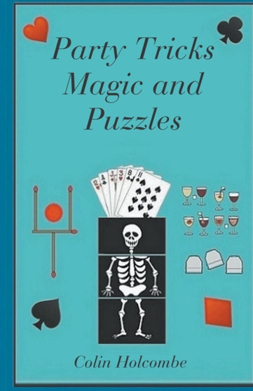 Party Tricks Magic and Puzzles by Colin Holcombe - Paperback
