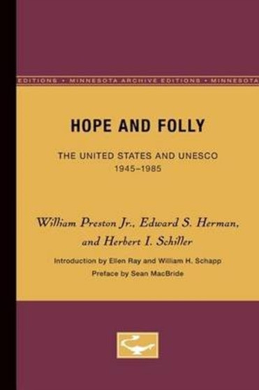 Hope and Folly : The United States and UNESCO, 1945-1985