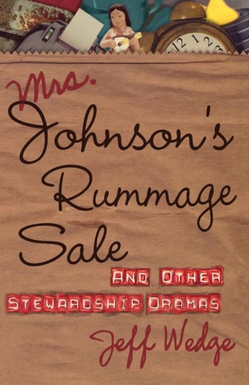 Mrs. Johnson's Rummage Sale : And Other Stewardship Dramas