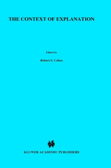 The Context of Explanation : v. 149