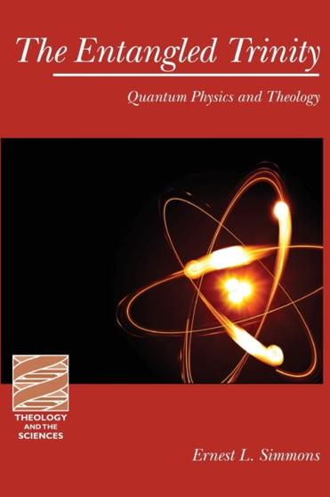 The Entangled Trinity : Quantum Physics and Theology