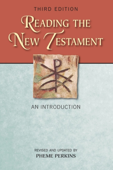 Reading the New Testament, Third Edition : An Introduction; Third Edition, Revised and Updated