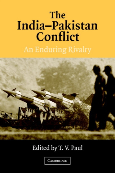 The India-Pakistan Conflict : An Enduring Rivalry