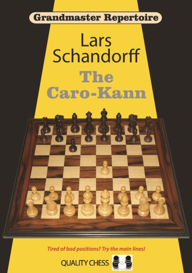 Grandmaster Repertoire 7 : The Caro-Kann by Lars Schandorff - Paperback