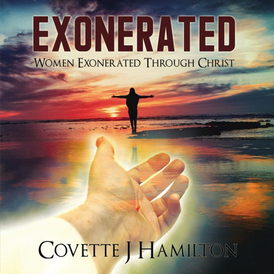 Exonerated : Women Exonerated Through Christ