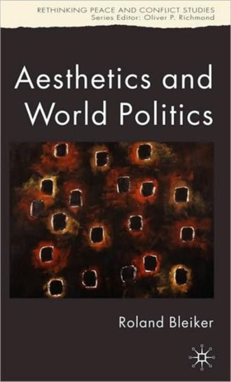 Aesthetics and World Politics