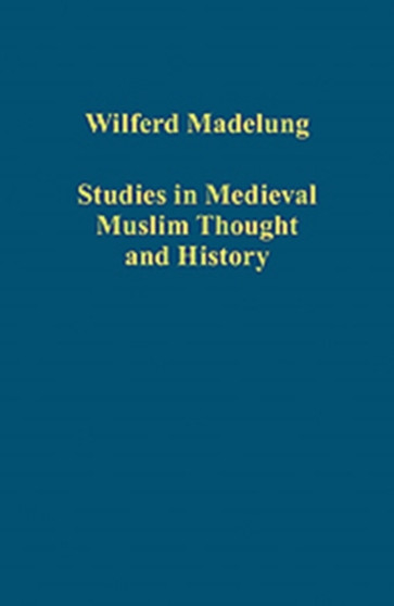 Studies in Medieval Muslim Thought and History