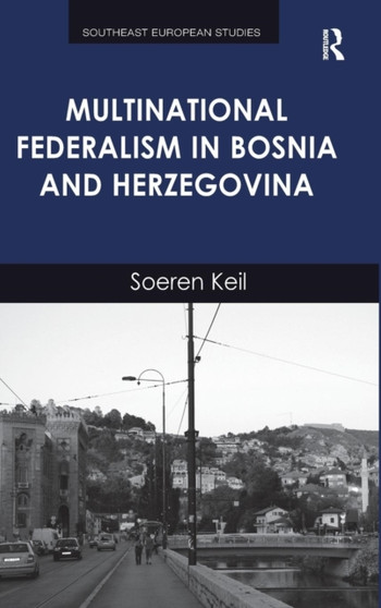 Multinational Federalism in Bosnia and Herzegovina