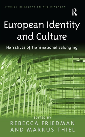 European Identity and Culture : Narratives of Transnational Belonging