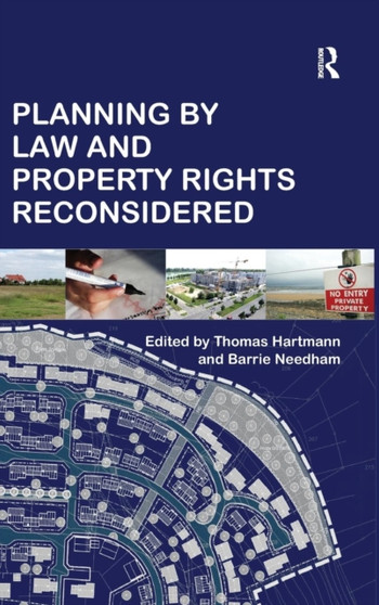 Planning By Law and Property Rights Reconsidered