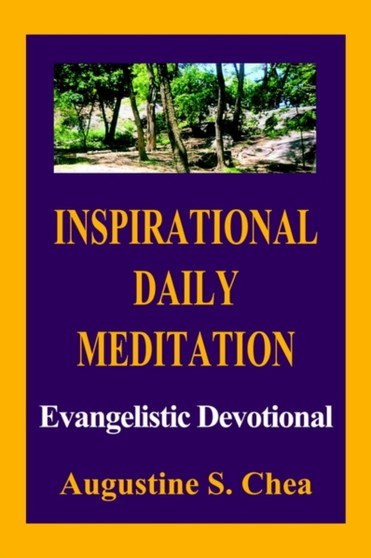 Inspirational Daily Meditation: Evangelistic Devotional