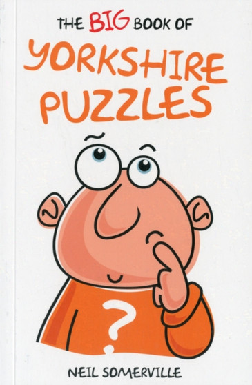 The Big Book of Yorkshire Puzzles by Neil Somerville - Paperback