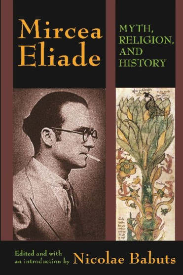 Mircea Eliade : Myth, Religion, and History