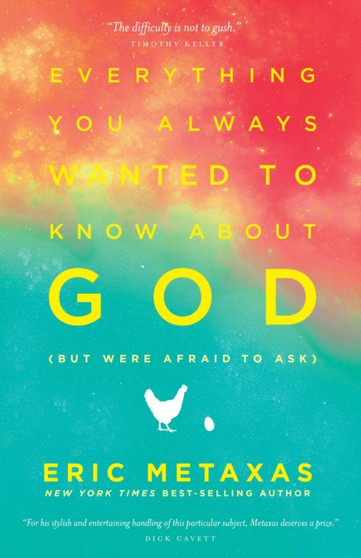 Everything you Always Wanted to Know About God (But Were Afraid to Ask) : But Were Afraid to Ask