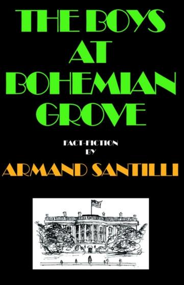 The Boys at Bohemian Grove