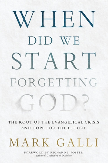 When Did We Start Forgetting God?