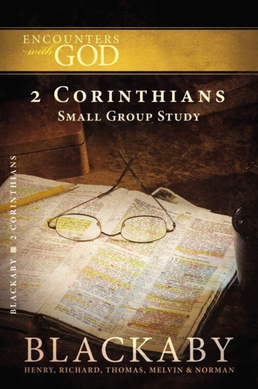2 Corinthians : A Blackaby Bible Study Series