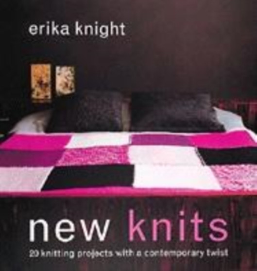 New Knits : 20 Knitting Projects with a Contemporary Twist by Erika Knight - Paperback