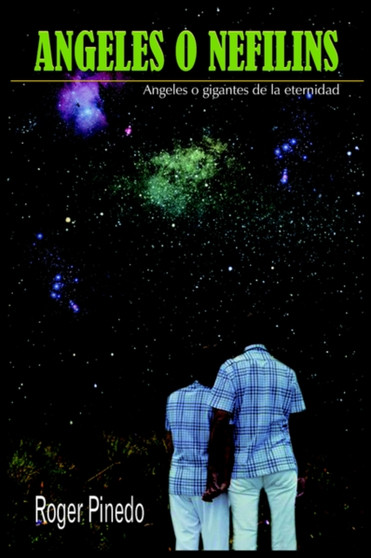 Angeles O Nefilins : Angeles O Gigantes De La Eternidad
