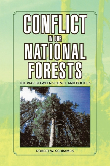 Conflict in Our National Forests