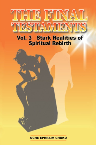 The Final Testaments Vol. 3 : Stark Realities of Spiritual Rebirth