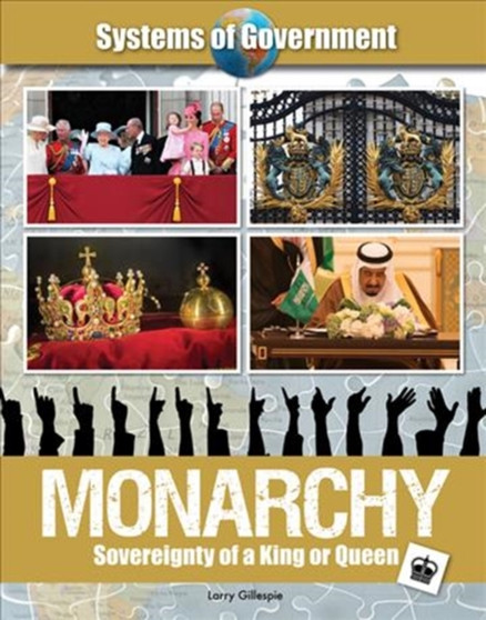 Monarchy: Sovereignty of a King or Queen Monarchy: Sovereignty of a King or Queen