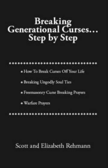 Breaking Generational Curses : Step by Step