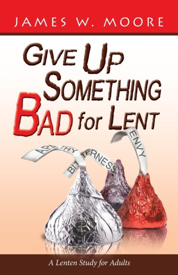 Give Up Something Bad For Lent