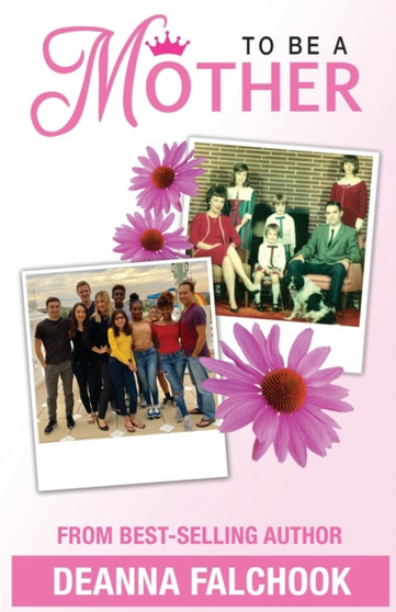 To Be a Mother : Adopting God's Heart