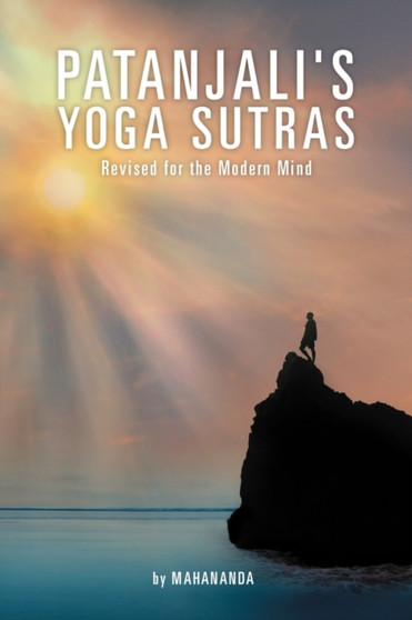 Patanjali's Yoga Sutras : Revised for the Modern Mind