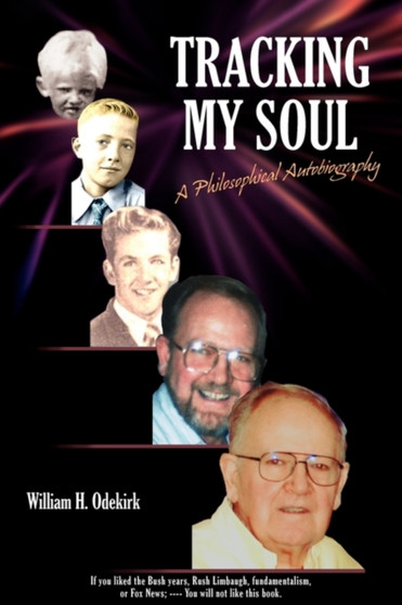 Tracking My Soul : A Philosophical Autobiography