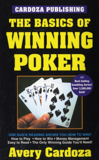 The Basics of Winning Poker by Avery Cardoza - Paperback