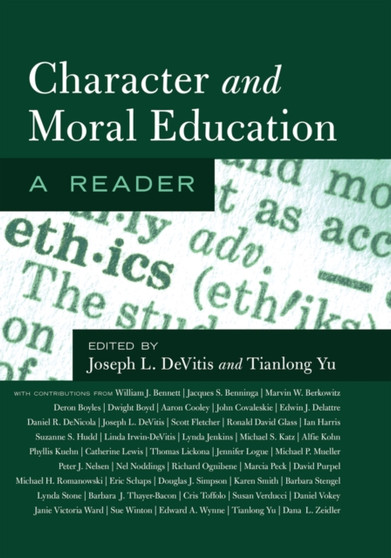 Character and Moral Education : A Reader