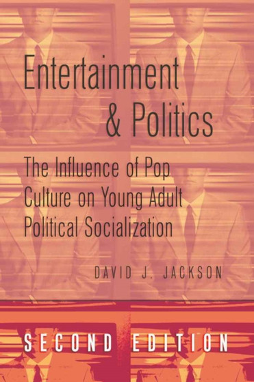 Entertainment and Politics : The Influence of Pop Culture on Young Adult Political Socialization : 6