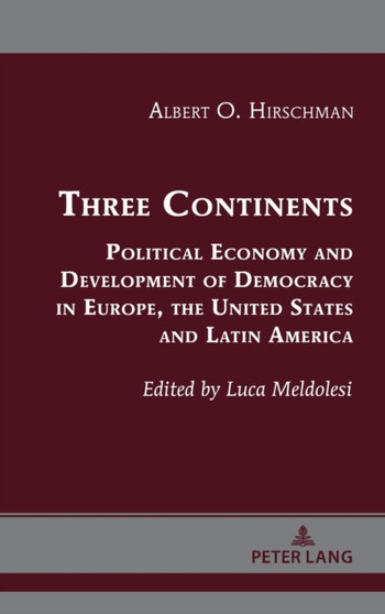 Three Continents : Political Economy and Development of Democracy in Europe, the United States and Latin America : 3