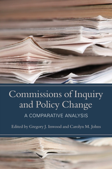 Commissions of Inquiry and Policy Change : A Comparative Analysis