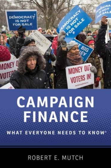 Campaign Finance : What Everyone Needs to Know??