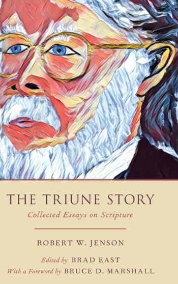 The Triune Story : Collected Essays on Scripture