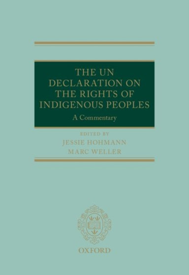 The UN Declaration on the Rights of Indigenous Peoples : A Commentary