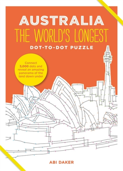 AUSTRALIA The World's Longest Dot-to-Dot Puzzle by Abi Daker - Hardback