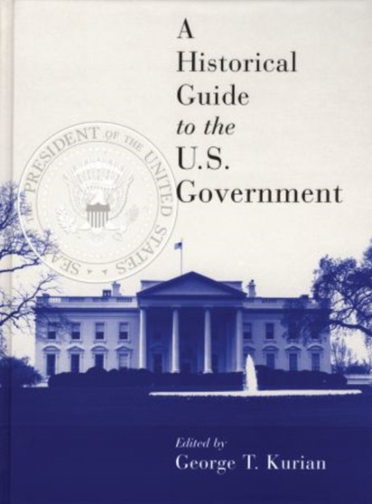 A Historical Guide to the U.S. Government