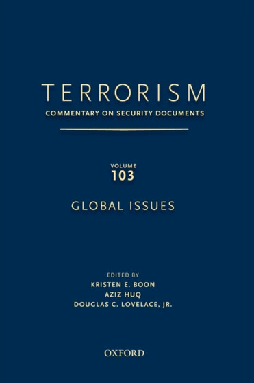 TERRORISM: Commentary on Security Documents Volume 103: Global Issues