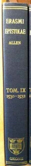Opus Epistolarum Des. Erasmi Roterodami: Volume IX: 1530-1532