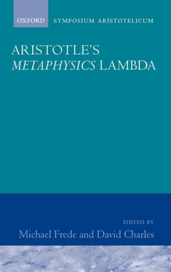 Aristotle's Metaphysics Lambda : Symposium Aristotelicum