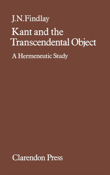 Kant and the Transcendental Object : A Hermeneutic Study