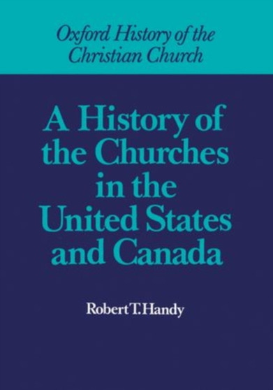 A History of the Churches in the United States and Canada