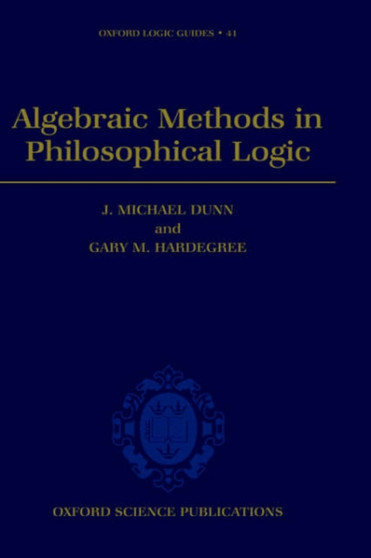 Algebraic Methods in Philosophical Logic : 41