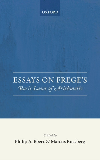 Essays on Frege's Basic Laws of Arithmetic