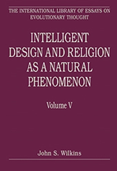 Intelligent Design and Religion as a Natural Phenomenon : Volume V